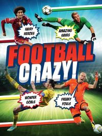 Book Cover for Football Crazy! by Simon Mugford, Iain Spragg, Adrian Clarke