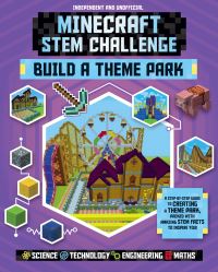 Book Cover for Minecraft STEM Challenge. Build a Theme Park by Joey Davey, Jonathan Green, Juliet Stanley