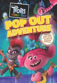 Book Cover for Trolls World Tour Pop-Out Adventure by Caroline Rowlands, DreamWorks Animation