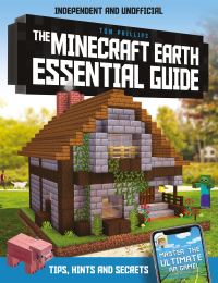 Book Cover for The Minecraft Earth Essential Guide by Tom Phillips