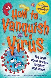 Book Cover for How to Vanquish a Virus by Paul Ian Cross