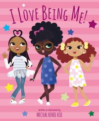 Book Cover for I Love Being Me! by Mechal Renee Roe