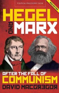 Book Cover for Hegel and Marx After the Fall of Communism by David MacGregor