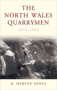 Book Cover for The North Wales Quarrymen, 1874-1922 by R Merfyn Jones