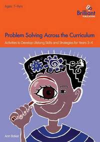 Book Cover for Problem Solving Across the Curriculum. Years 3-4 by Ann Baker