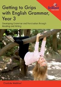 Book Cover for Getting to Grips With English Grammar, Year 3 by Charlotte Makhlouf