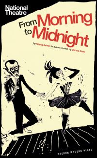 Book Cover for From Morning to Midnight by Dennis Kelly, Georg Kaiser