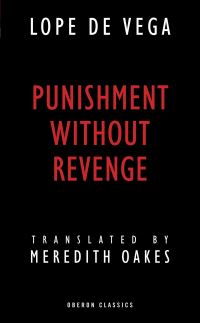 Book Cover for Punishment Without Revenge by Lope de Vega