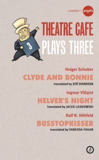 Book Cover for Theatre Café. Plays Three by Holger Schober, Ingmar Villqist, Ralf N. Höhfeld, Company of Angels