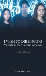 Book Cover for I Wish to Die Singing by Neil McPherson