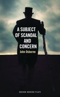 Book Cover for A Subject of Scandal and Concern by John Osborne