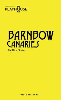 Book Cover for Barnbow Canaries by Alice Nutter