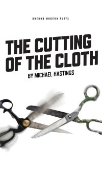 Book Cover for The Cutting of the Cloth by Michael Hastings