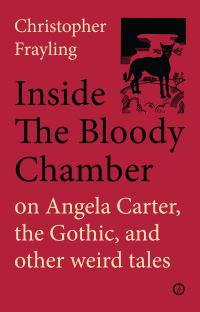 Book Cover for Inside The Bloody Chamber by Christopher Frayling