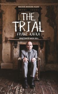 Book Cover for The Trial by Nick Gill, Franz Kafka
