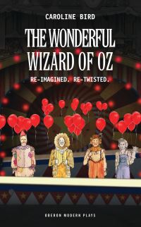 Book Cover for The Wonderful Wizard of Oz by Caroline Bird
