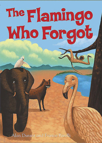 Book Cover for The Flamingo Who Forgot by Alan Durant