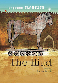 Book Cover for The Iliad by Pauline Francis, Homer