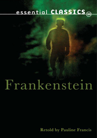 Book Cover for Frankenstein by Pauline Francis, Mary Wollstonecraft Shelley