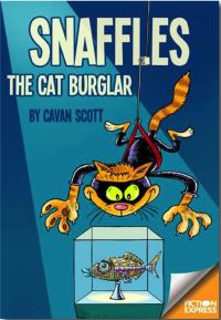 Book Cover for Snaffles the Cat Burglar by Cavan Scott
