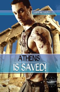 Book Cover for Athens Is Saved! by Stewart Ross