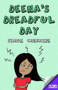 Book Cover for Deena's Dreadful Day by Simon Cheshire