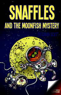 Book Cover for Snaffles and the Moonfish Mystery by Cavan Scott