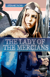 Book Cover for The Lady of the Mercians by Stewart Ross