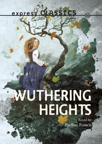 Book Cover for Wuthering Heights by Pauline Francis, Emily Brontë