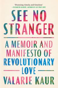 Book Cover for See No Stranger by Valarie Kaur