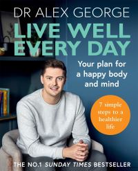 Book Cover for Live Well Every Day by Alex George