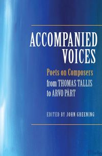Book Cover for Accompanied Voices by John Greening