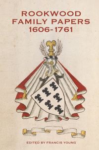 Book Cover for Rookwood Family Papers, 1606-1761 by Francis Young