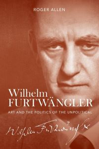 Book Cover for Wilhelm Furtwängler by Roger Allen