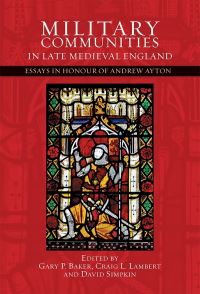 Book Cover for Military Communities in Late Medieval England by Andrew Ayton