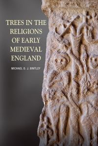 Book Cover for Trees in the Religions of Early Medieval England by Michael D J Bintley