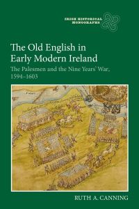 Book Cover for The Old English in Early Modern Ireland by Ruth A Canning