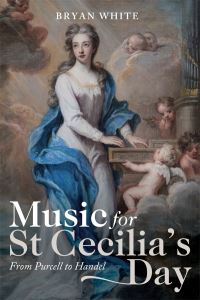 Book Cover for Music for St Cecilia's Day by Bryan White