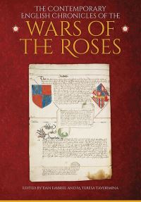 Book Cover for The Contemporary English Chronicles of the Wars of the Roses by Dan Embree, M Teresa Tavormina