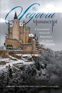 Book Cover for The Segovia Manuscript by Wolfgang Fuhrmann, Cristina Urchueguía