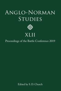 Book Cover for Anglo-Norman Studies. 42 Proceedings of the Battle Conference 2019 by Battle Conference on AngloNorman Studies