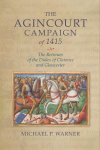 Book Cover for The Agincourt Campaign of 1415 by Michael P Warner