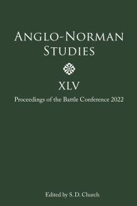 Book Cover for Anglo-Norman Studies XLV by Battle Conference on AngloNorman Studies