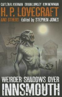 Book Cover for Weirder Shadows Over Innsmouth by H P Lovecraft