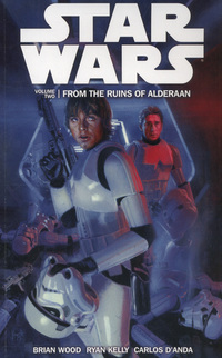 Book Cover for From the Ruins of Alderaan by Brian Wood