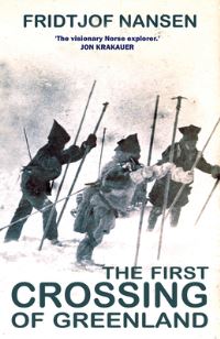 Book Cover for The First Crossing of Greenland by Fridtjof Nansen