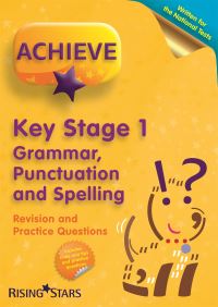 Book Cover for Achieve KS1 Grammar, Punctuation & Spelling Revision & Practice Questions by Dellian JeanMarie