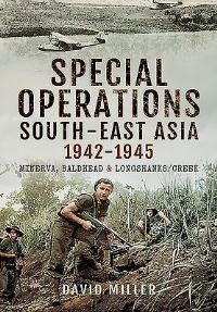 Book Cover for Special Forces Operations in South-East Asia, 1941-1945 by David Miller