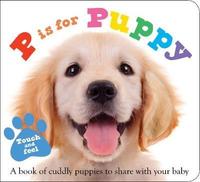 Book Cover for P Is for Puppy by Ellie Boultwood, Hannah Cockayne, Kylie Hamley