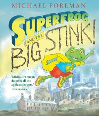 Book Cover for Superfrog and the Big Stink! by Michael Foreman